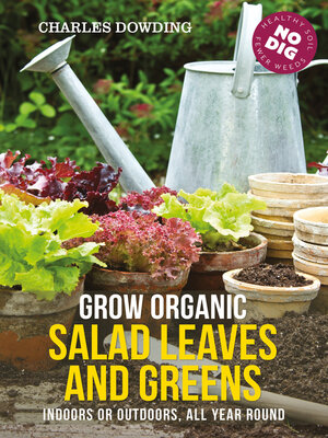 cover image of Grow Organic Salad Leaves and Greens